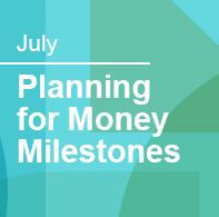 Webinar -  Planning for Money Milestones